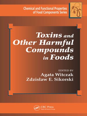 cover image of Toxins and Other Harmful Compounds in Foods